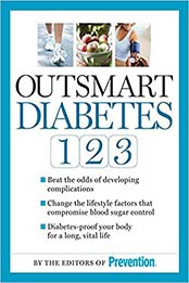 Outsmart Diabetes 1 2 3 by Prevention Magazine Editors [EPUB: 1605298654]