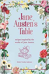 Jane Austen's Table (Literary Cookbooks) by Robert Tuesley Anderson [EPUB: 1645179133]