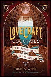 Lovecraft Cocktails by Mike Slater [EPUB: 1682686418]