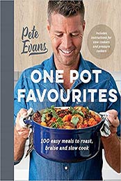 One Pot Favourites by Pete Evans [EPUB: 1743537158]