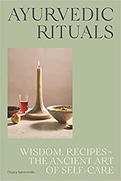 Ayurvedic Rituals by Chasca Summerville [EPUB: 1743797060]