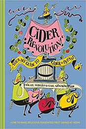 Cider Revolution: Your DIY Guide to Cider & Pet-Nat by Karl Sjostrom [EPUB: 1911663488]