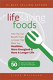 Life Saving Foods by Linda Westwood [EPUB: 1925997219]