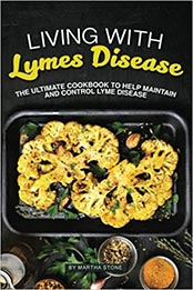 Living with Lymes Disease by Martha Stone [EPUB: 1987602471]
