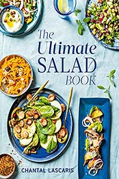The Ultimate Salad Book by Chantal Lascaris [EPUB:9781485900993 ]