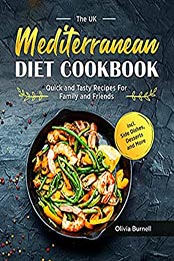 The UK Mediterranean Diet Cookbook by Olivia Burnell [EPUB: B095MG39L5]