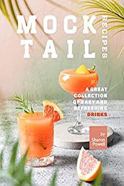 Mocktail Recipes by Sharon Powell [EPUB: B096NLHD8X]