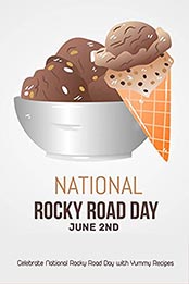 National Rocky Road Day June 2nd by DAILEY NICHOLAS [EPUB: B096NP95W1]