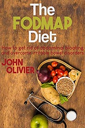 The FODMAP diet by JOHN OLIVIER [EPUB: B096PP65ZN]