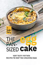 The Pan-Sized Egg Cake by Layla Tacy [EPUB: B09K7MDBQ4]