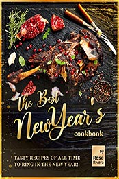 The Best New Year's Cookbook by Rose Rivera [EPUB: B09K7WC92W]