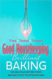 Good Housekeeping Brilliant Baking by Good Housekeeping [EPUB: 0008487812]