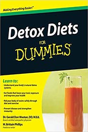 Detox Diets For Dummies by Gerald Don Wootan [PDF: 0470525126]