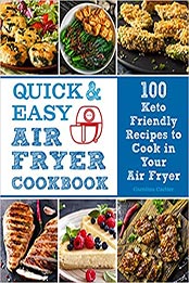 Quick and Easy Air Fryer Cookbook by Carolina Cartier [EPUB: 0785839569]