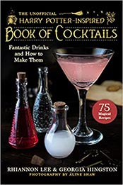 The Unofficial Harry Potter-Inspired Book of Cocktails by Rhiannon Lee [EPUB: 1510765247]