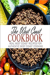 The West Coast Cookbook by BookSumo Press [EPUB: 1534775587]