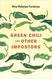 Green Chili and Other Impostors (FoodStory) by Nina Mukerjee Furstenau [EPUB: 1609387988]