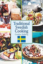 Traditional Swedish Cooking by Caroline Hofberg [EPUB: 1616081368]
