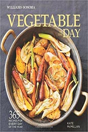 Vegetable of the Day (Williams-Sonoma) by Kate McMillan [PDF: 1616284951]