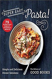 Super Easy Pasta! by Good Books [EPUB: 1680997572]