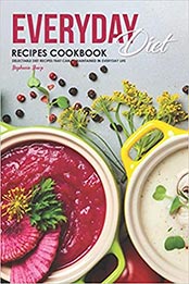 Everyday Diet Recipes Cookbook by Stephanie Sharp [EPUB: 1687119287]