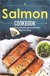 Salmon Cookbook by Stephanie Sharp [EPUB: 1688127682]