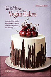 Va va Voom Vegan Cakes by Angela Romeo [EPUB: 1788793781]
