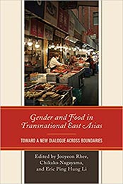 Gender and Food in Transnational East Asias by Jooyeon Rhee [EPUB: 1793623546]