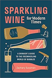 Sparkling Wine for Modern Times by Zachary Sussman [EPUB: 1984856790]