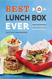 Best Lunch Box Ever by Katie Sullivan Morford [EPUB: 9781452139036]