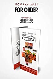 Recipe Guide to Professional Cooking by Abuja Culinary School [EPUB: B094761B81]