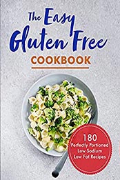 The Easy Gluten Free Cookbook by Edythe Williamson [EPUB: B0972YKVNL]