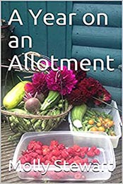 A Year on an Allotment by Molly Stewart [EPUB: B097LKD3DJ]