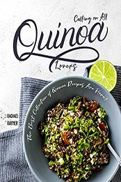 Calling on All Quinoa Lovers by Rachael Rayner [EPUB: B097R6CB7F]