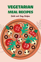 Vegetarian Meal Recipes by FAIR JAMERE [EPUB: B097SRPF44]