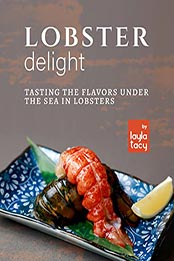 Lobster Delight by Layla Tacy [EPUB: B09L65HTV3]