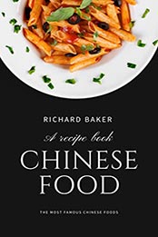 Chinese food by Richard Baker [EPUB: B09L9P3WFP]