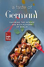 A Taste of Germany by Layla Tacy [EPUB: B09LS6Z8W6]