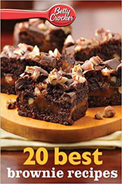 Betty Crocker 20 Best Brownie Recipes by Betty Ed.D. Crocker [PDF: 0544314700]