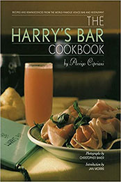 The Harry's Bar Cookbook: Recipes and Reminiscences from the World-Famous Venice Bar and Restaurant by Harry Cipriani [PDF: 0553070304]