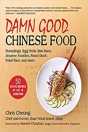 Damn Good Chinese Food by Chris Cheung [EPUB: 1510758127]