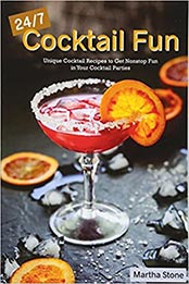 24/7 Cocktail Fun by Martha Stone [EPUB: 1541286839]