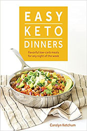 Easy Keto Dinners by Carolyn Ketchum [PDF: 1628602775]