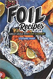 Foil Recipes by Stephanie Sharp [EPUB: 1798796244]
