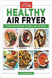 Healthy Air Fryer by America's Test Kitchen [EPUB: 1948703904]