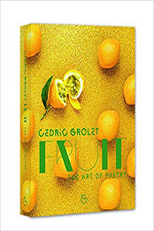 Fruit: The Art of Pastry by Cédric Grolet [PDF: 2841239888]