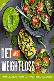 Diet And Weight Loss Volume 2 by Speedy Publishing [PDF: B00NI9FKE6]
