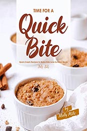 Time for a Quick Bite by Molly Mills [EPUB: B098DJHR8M]