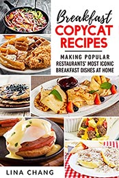 Breakfast Copycat Recipes by Lina Chang [EPUB: B098LXDQ1F]