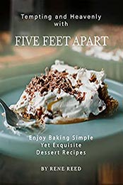 Tempting and Heavenly with Five Feet Apart by Rene Reed [EPUB: B098NGKQXW]